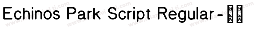 Echinos Park Script Regular字体转换